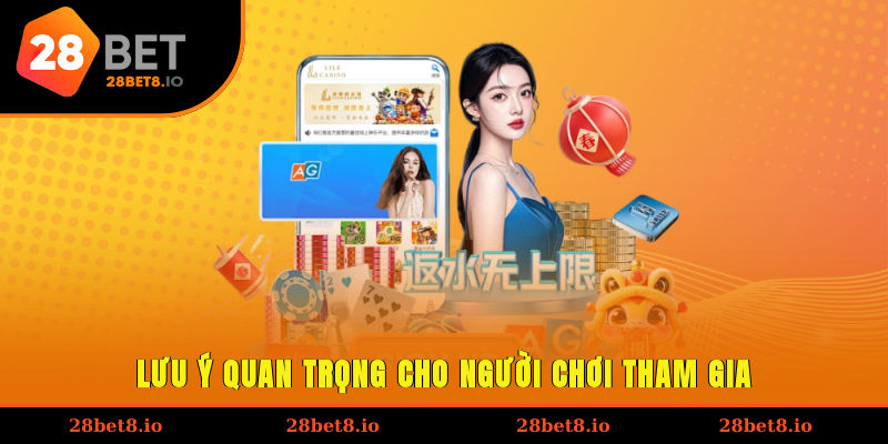 Lưu ý quan trọng cho người chơi tham gia