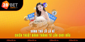 Song thủ lô là gì