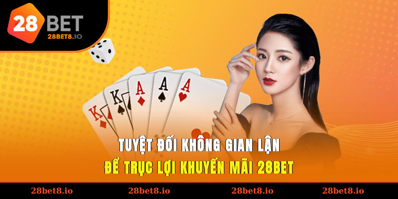 Tuyệt đối không gian lận để trục lợi khuyến mãi của nhà cái